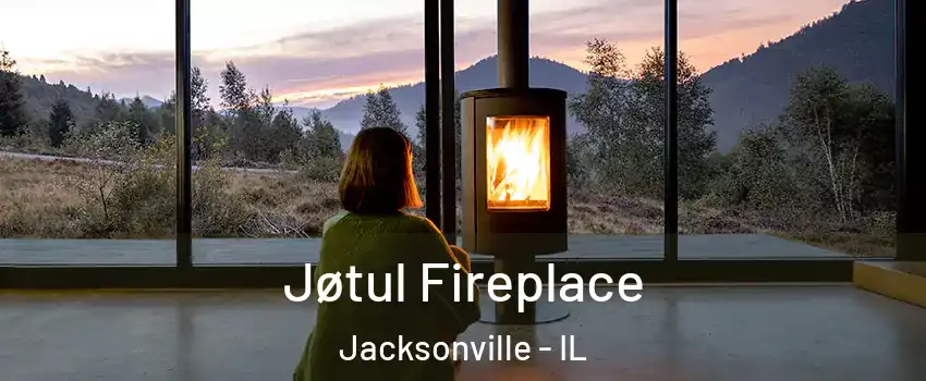  Jøtul Fireplace Jacksonville - IL