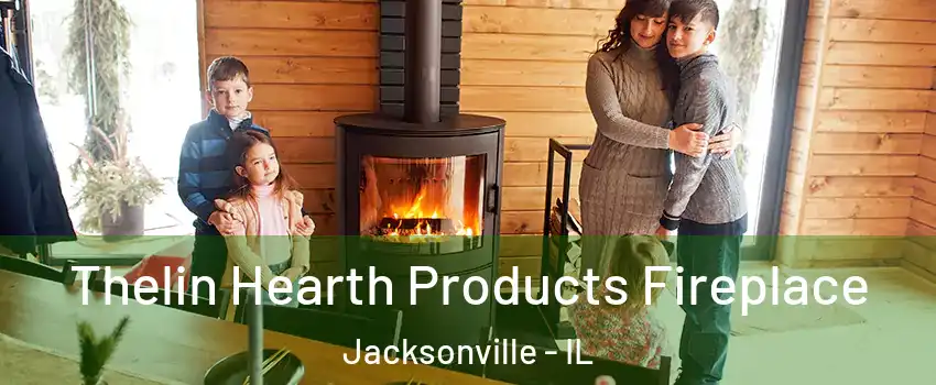  Thelin Hearth Products Fireplace Jacksonville - IL