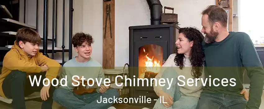  Wood Stove Chimney Services Jacksonville - IL